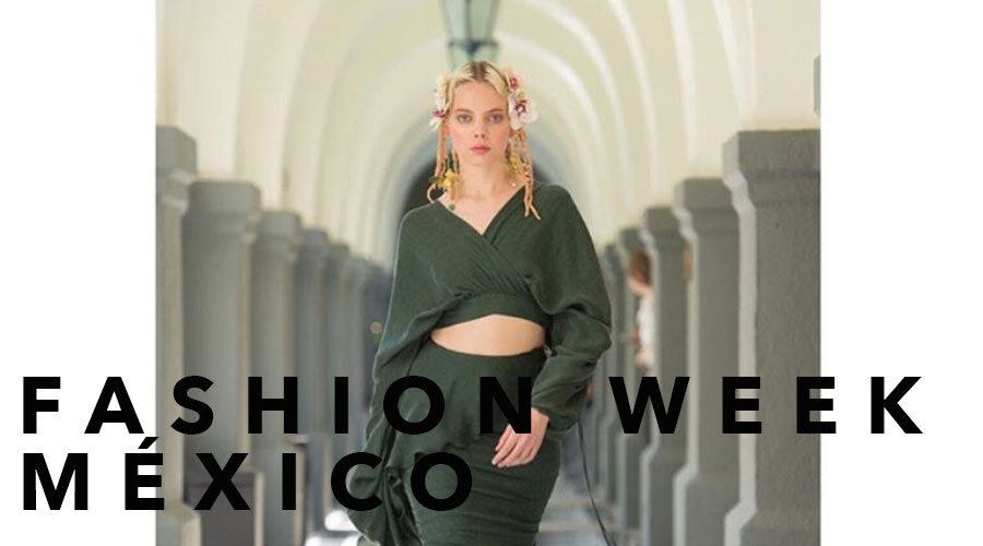 Recap Fashion Week México