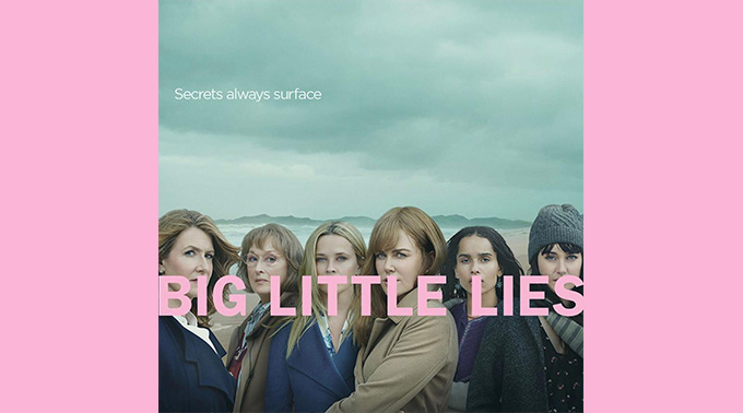 Big Little Lies: razones para ver la serie protagonizada por las actrices más top de Hollywood
