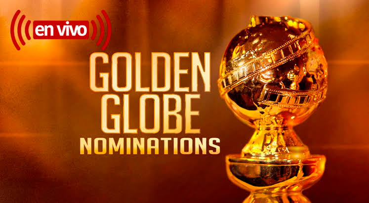 ¿Quiénes son los nominados a los Golden Globes?