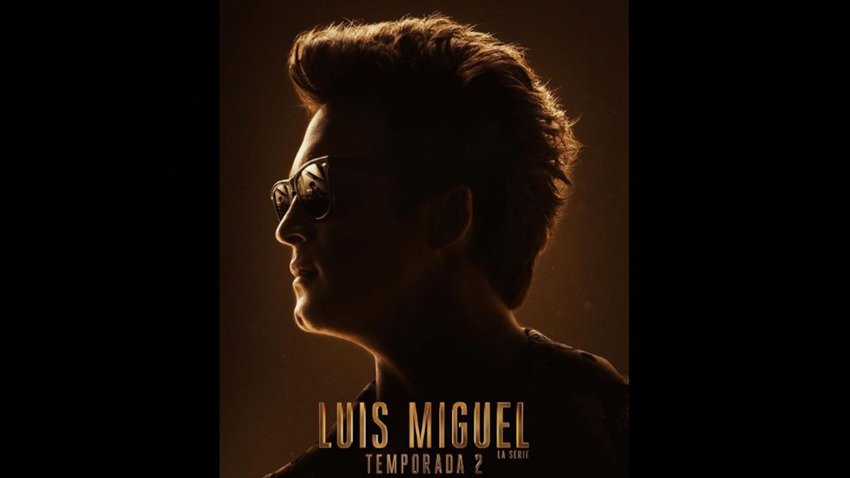 Mi sentir sobre los primeros capítulos de la T2 de ‘Luis Miguel, la serie’